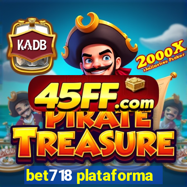 bet718 plataforma